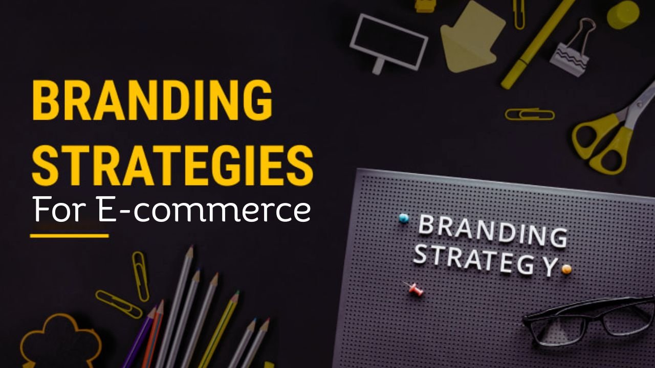 Digital-Marketing-Services-usa-uae-Malysia-canada-Branding-Strategies-for-E-commerce.jpg
